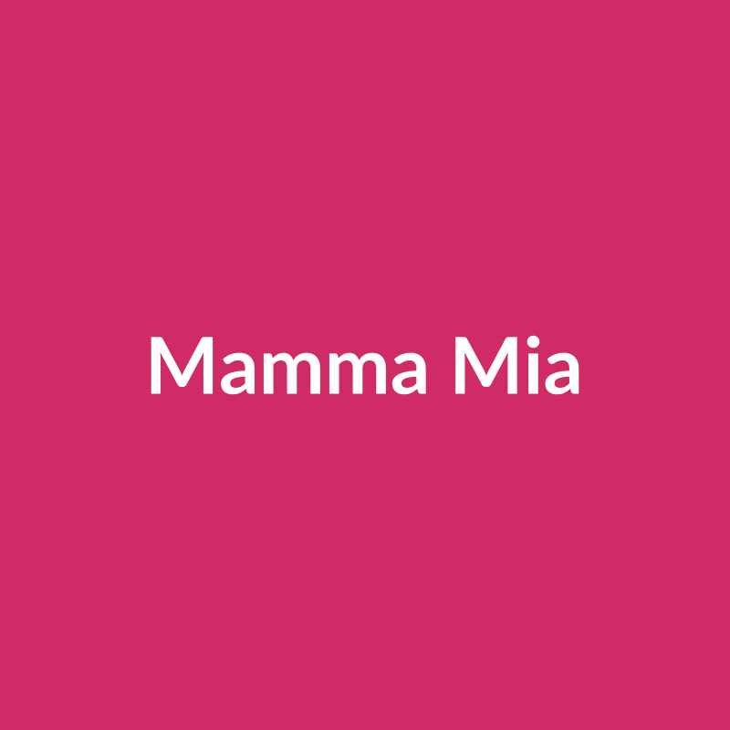 Mamma Mia Rose - Hot Pink - Ecuador